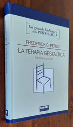 La terapia gestaltica. Parola per parola - di Frederick S. Perls - Libreria Biellese