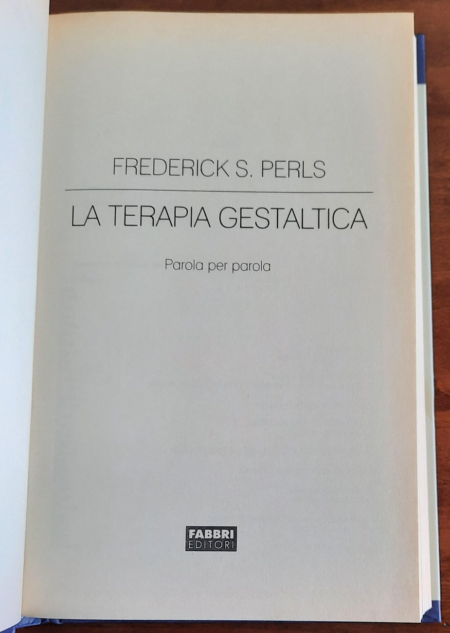 La terapia gestaltica. Parola per parola - di Frederick S. Perls - Libreria Biellese