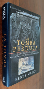 La tomba perduta. L’incredibile racconto dell’egittologo che ha trovato il sepolcro dei 50 figli di Ramses II - Libreria Biellese