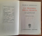 La tragedia della Francia. Dalla superbia di ieri agli armistizi di oggi - Cronache di guerra - Libreria Biellese