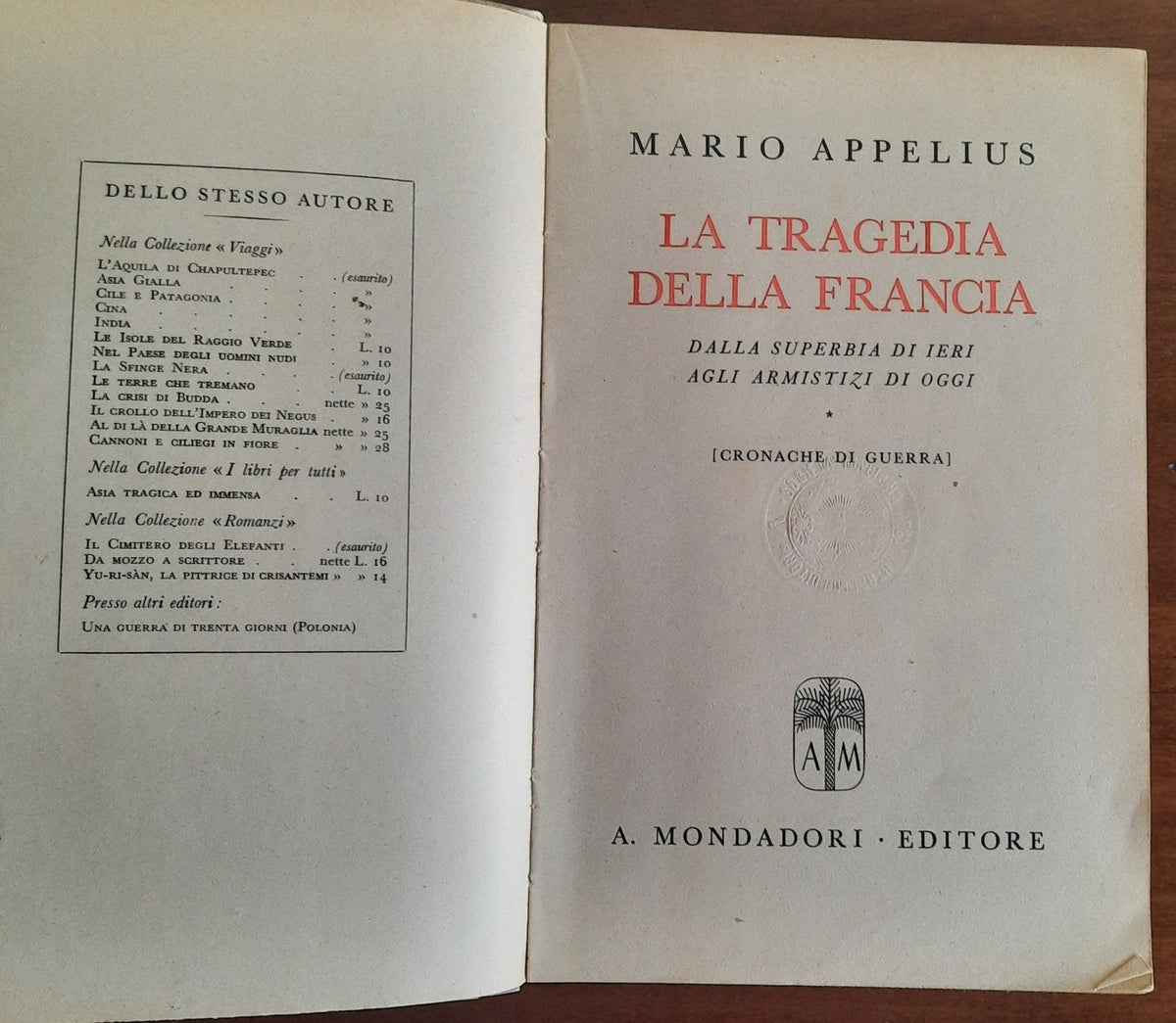 La tragedia della Francia. Dalla superbia di ieri agli armistizi di oggi - Cronache di guerra - Libreria Biellese