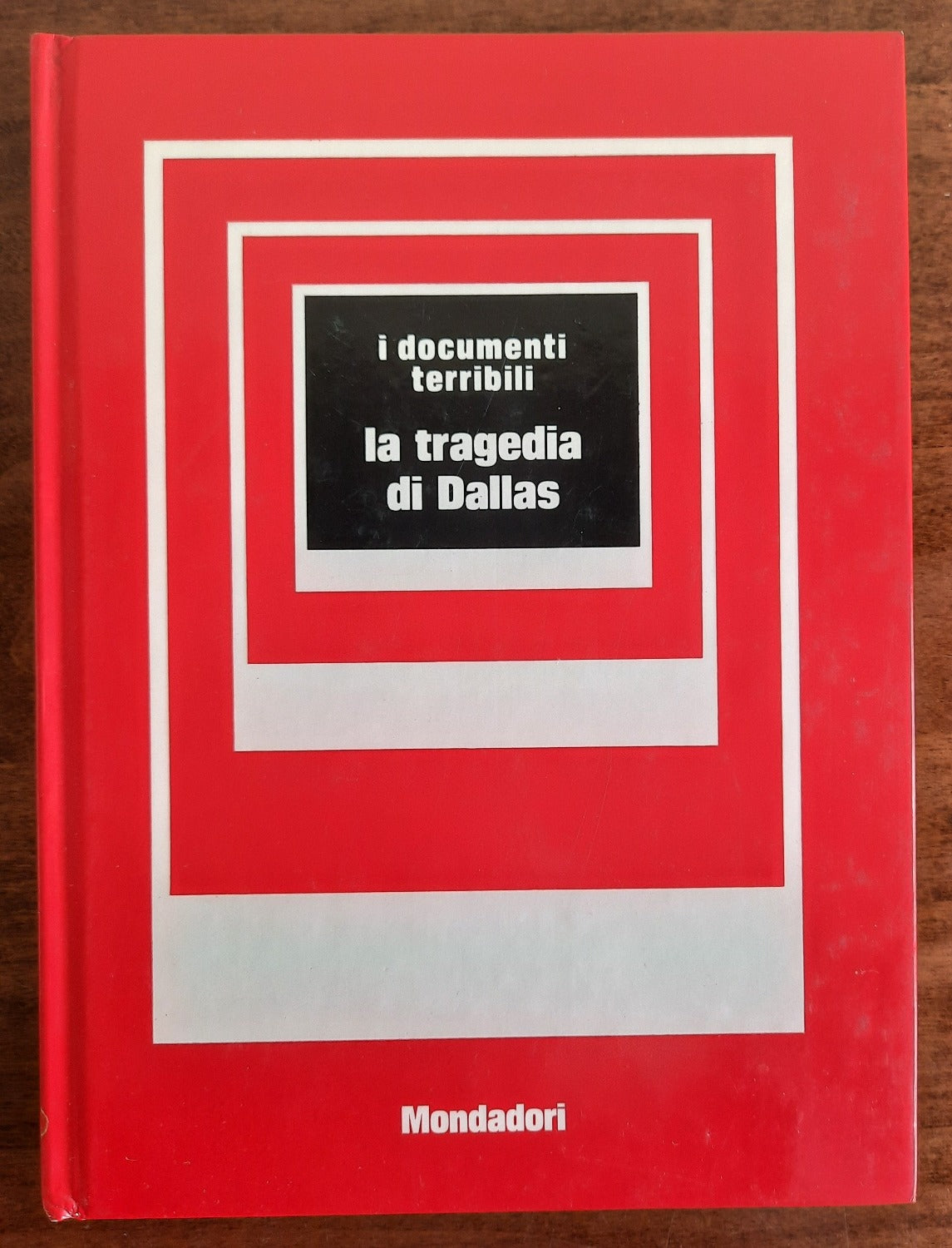La tragedia di Dallas - Mondadori - Libreria Biellese