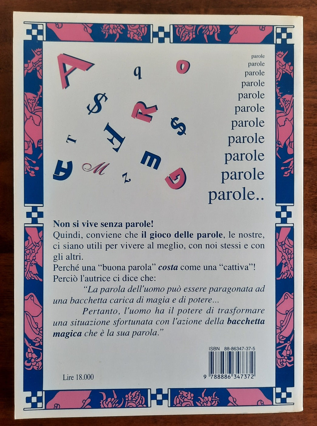 La tua parola è una bacchetta magica. Come usare efficacemente la forza delle parole - Libreria Biellese