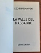 La valle del massacro - Editrice Nord - Libreria Biellese