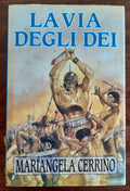La via degli Dei - Edizione Club - Libreria Biellese