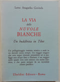 La Via delle Nuvole Bianche. Un Buddhista in Tibet - Libreria Biellese