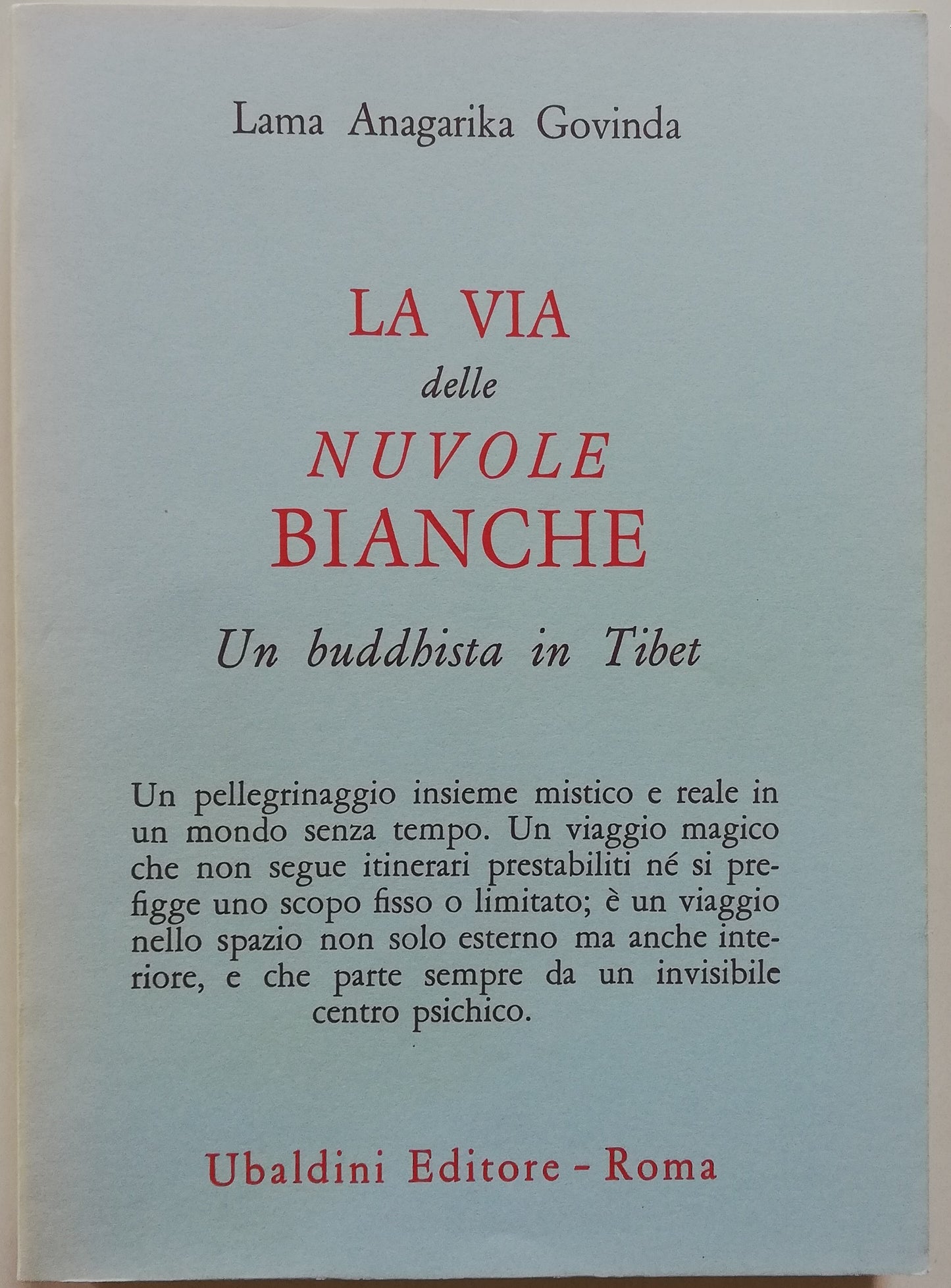 La Via delle Nuvole Bianche. Un Buddhista in Tibet