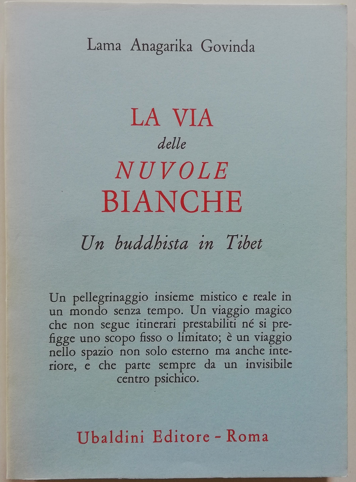 La Via delle Nuvole Bianche. Un Buddhista in Tibet - Libreria Biellese