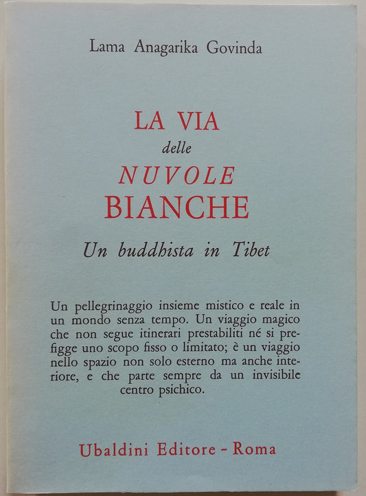 La Via delle Nuvole Bianche. Un Buddhista in Tibet