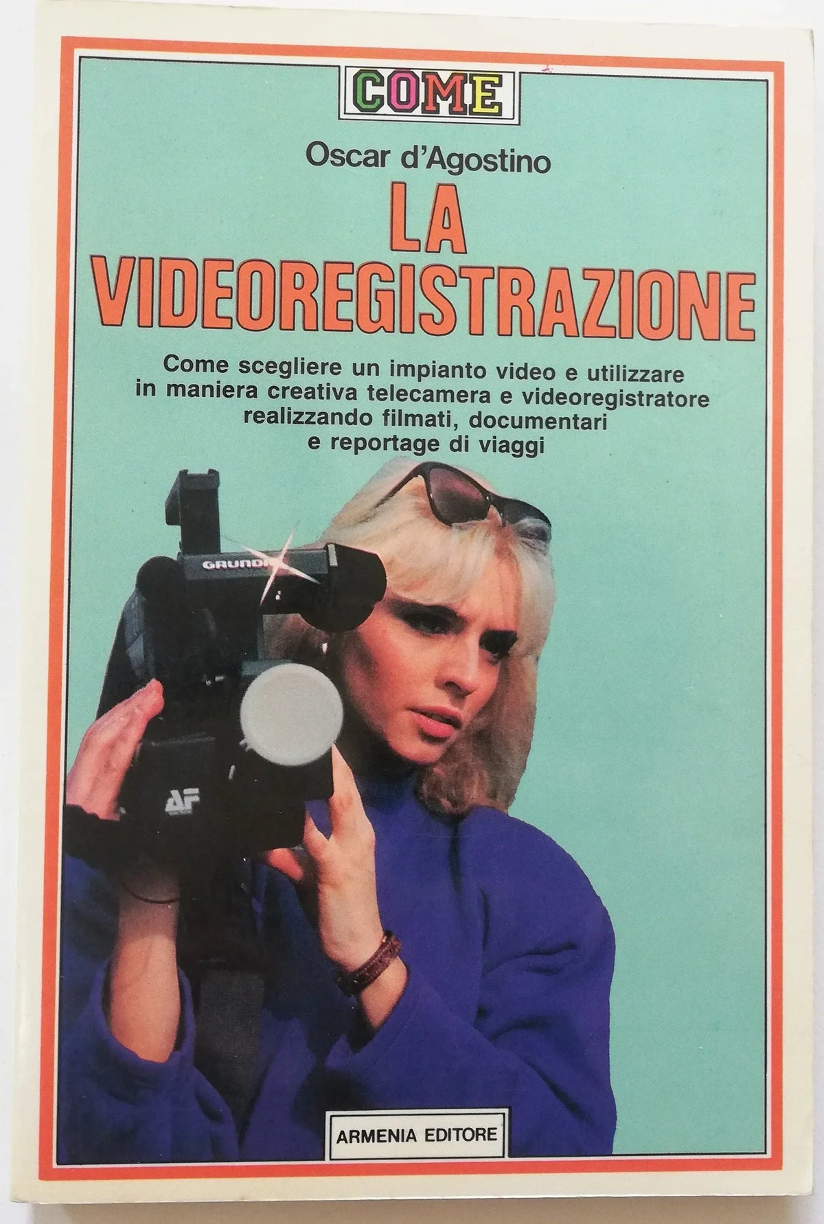 La videoregistrazione - Armenia Editore - Libreria Biellese