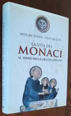 La vita dei monaci al tempo delle grandi abbazie - Libreria Biellese