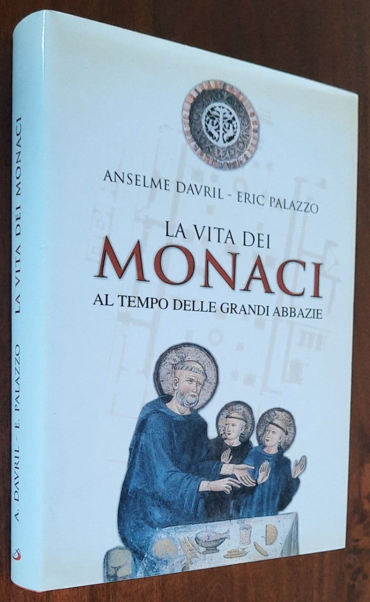 La vita dei monaci al tempo delle grandi abbazie - Libreria Biellese