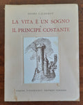 La vita è un sogno - Il Principe Costante - Libreria Biellese