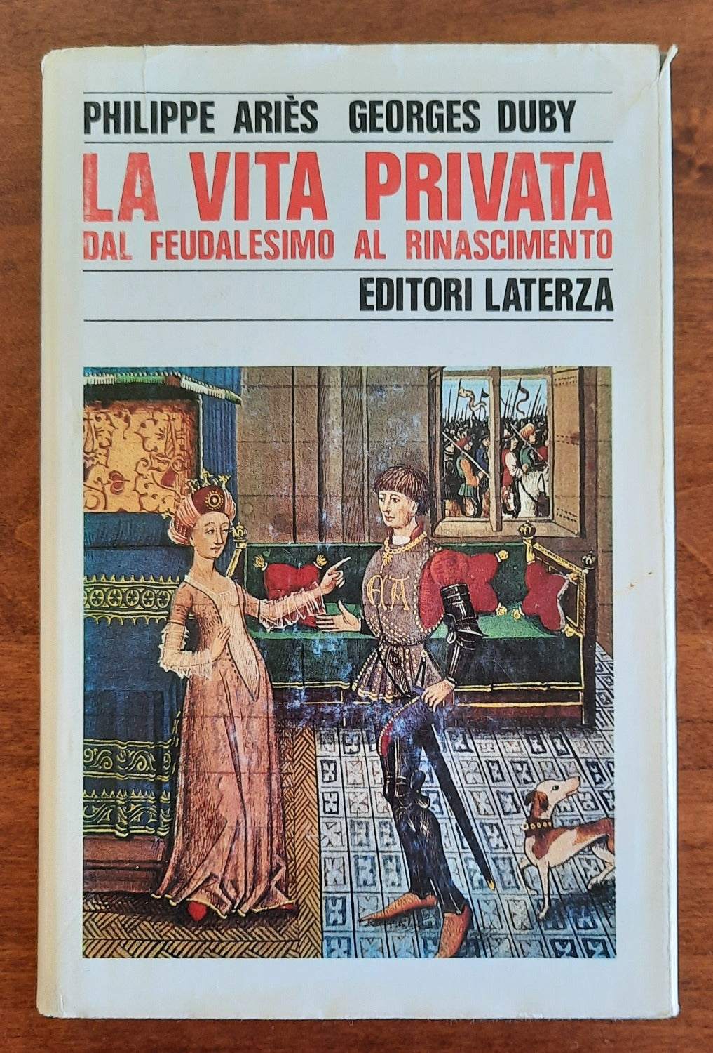 La vita privata - Dal Feudalesimo al Rinascimento