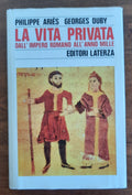 La vita privata - Dall’Impero Romano all’anno Mille - Libreria Biellese