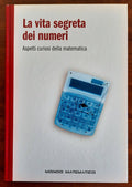 La vita segreta dei numeri. Aspetti curiosi della matematica - Libreria Biellese