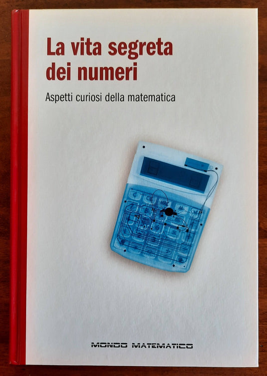 La vita segreta dei numeri. Aspetti curiosi della matematica