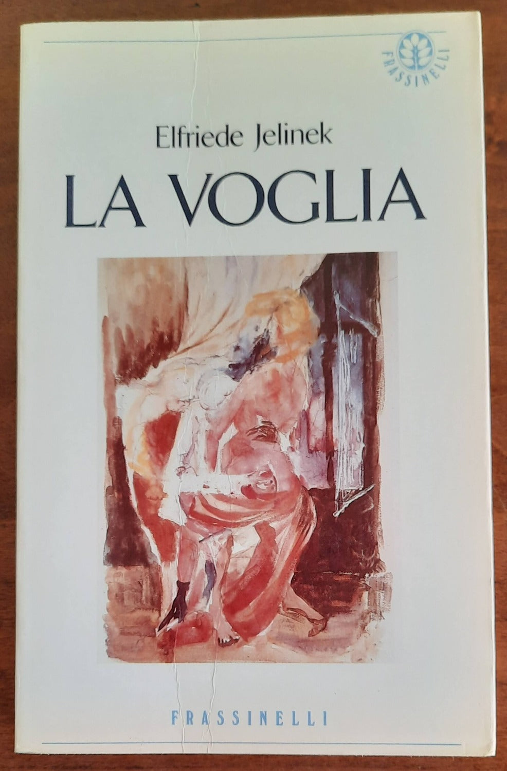 La voglia - Frassinelli - 1989 - Libreria Biellese