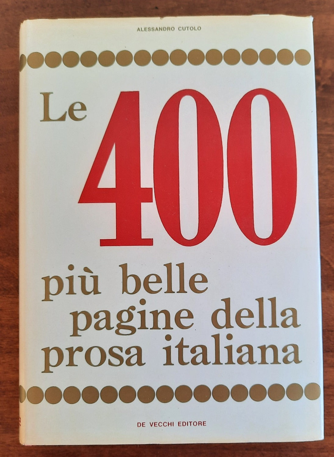 Le 400 più belle pagine della prosa italiana