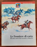 Le Frontiere di carta. Piccola storia del western a fumetti - Libreria Biellese