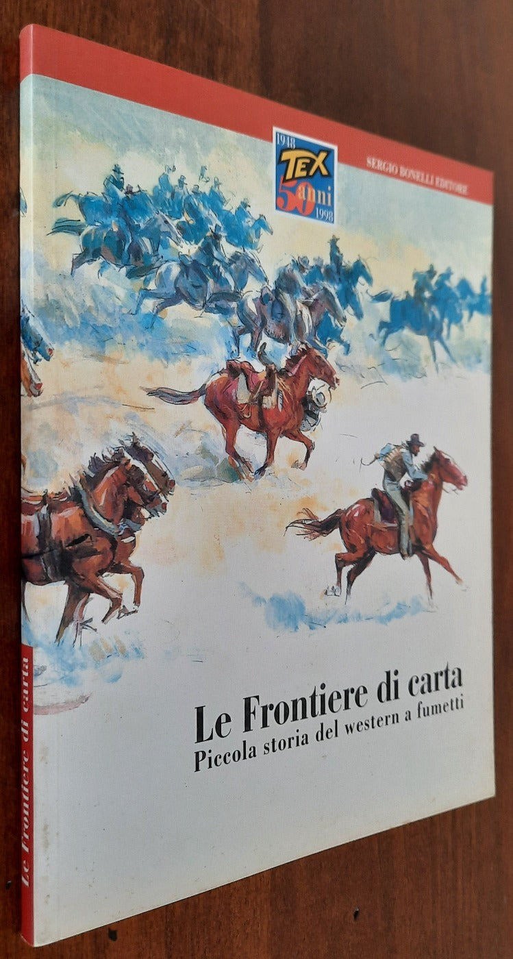 Le Frontiere di carta. Piccola storia del western a fumetti - Libreria Biellese