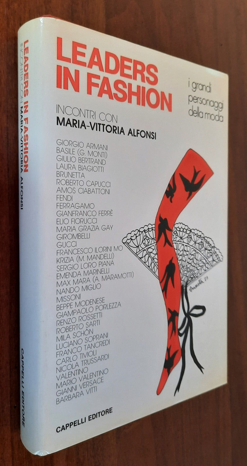 Leaders in fashion. I grandi personaggi della moda. Incontri con Maria-Vittoria Alfonsi - Libreria Biellese