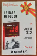 Le bare di fuoco - Longanesi & C. - 1970 - Libreria Biellese