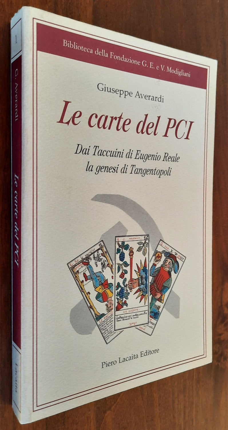 Le carte del Partito Comunista Italiano. Dai taccuini di Eugenio Reale la genesi di Tangentopoli - Libreria Biellese
