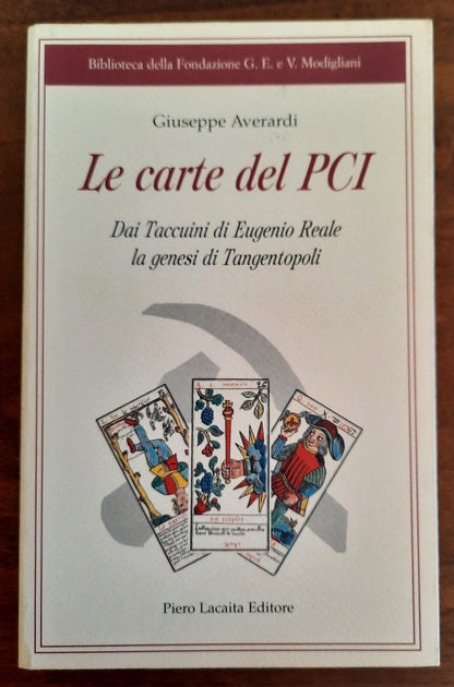 Le carte del Partito Comunista Italiano. Dai taccuini di Eugenio Reale la genesi di Tangentopoli