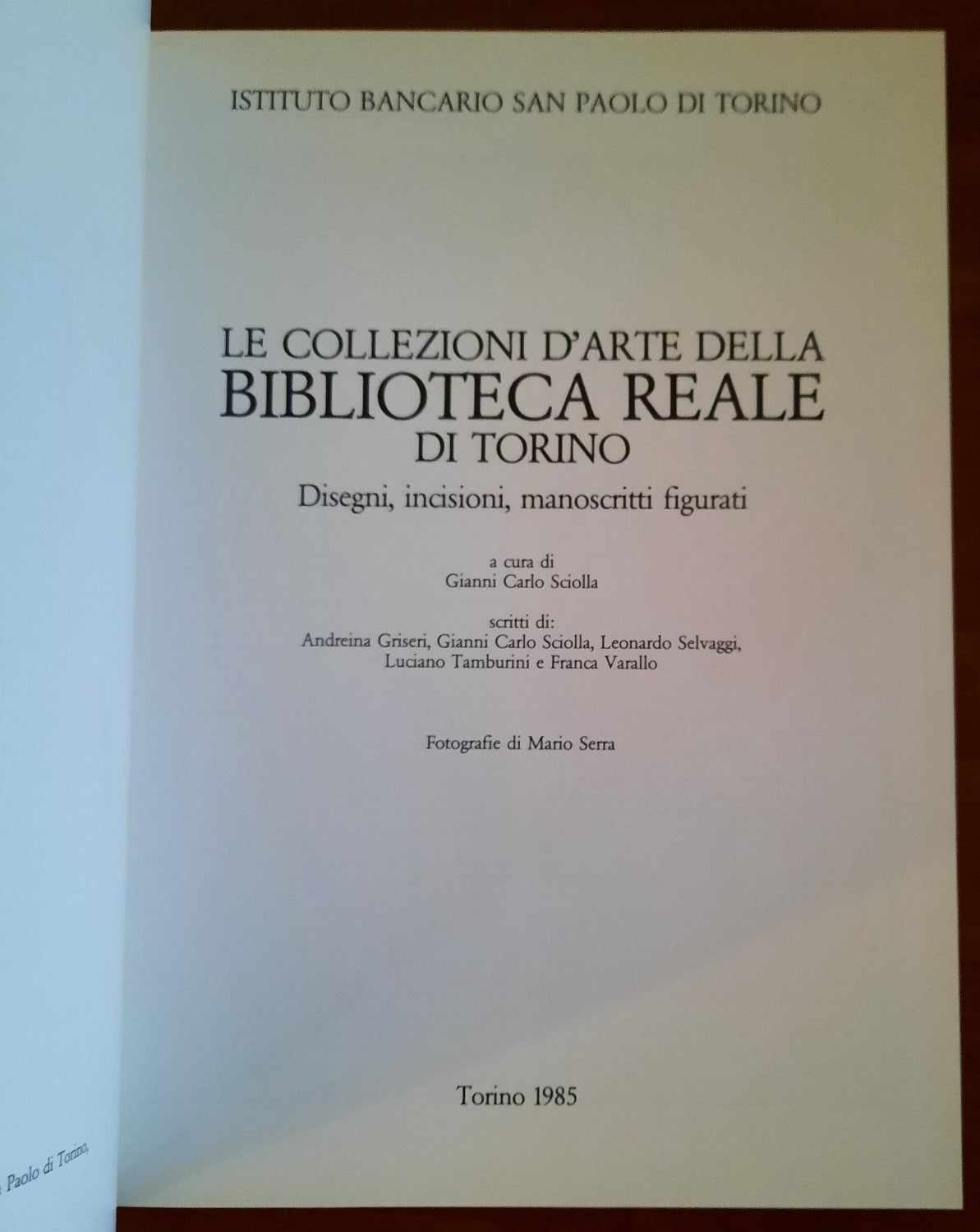 Le collezioni d’arte della Biblioteca Reale di Torino. Disegni, incisioni, manoscritti figurati