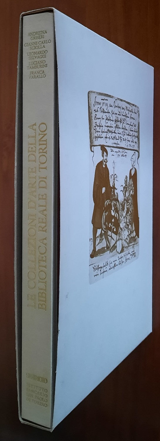 Le collezioni d’arte della Biblioteca Reale di Torino. Disegni, incisioni, manoscritti figurati - Libreria Biellese