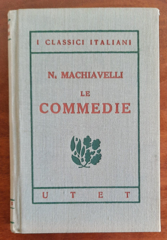 Le commedie - Niccolò Machiavelli