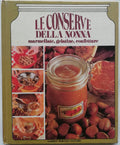 Le conserve della nonna - marmellate, gelatine, confetture - Libreria Biellese