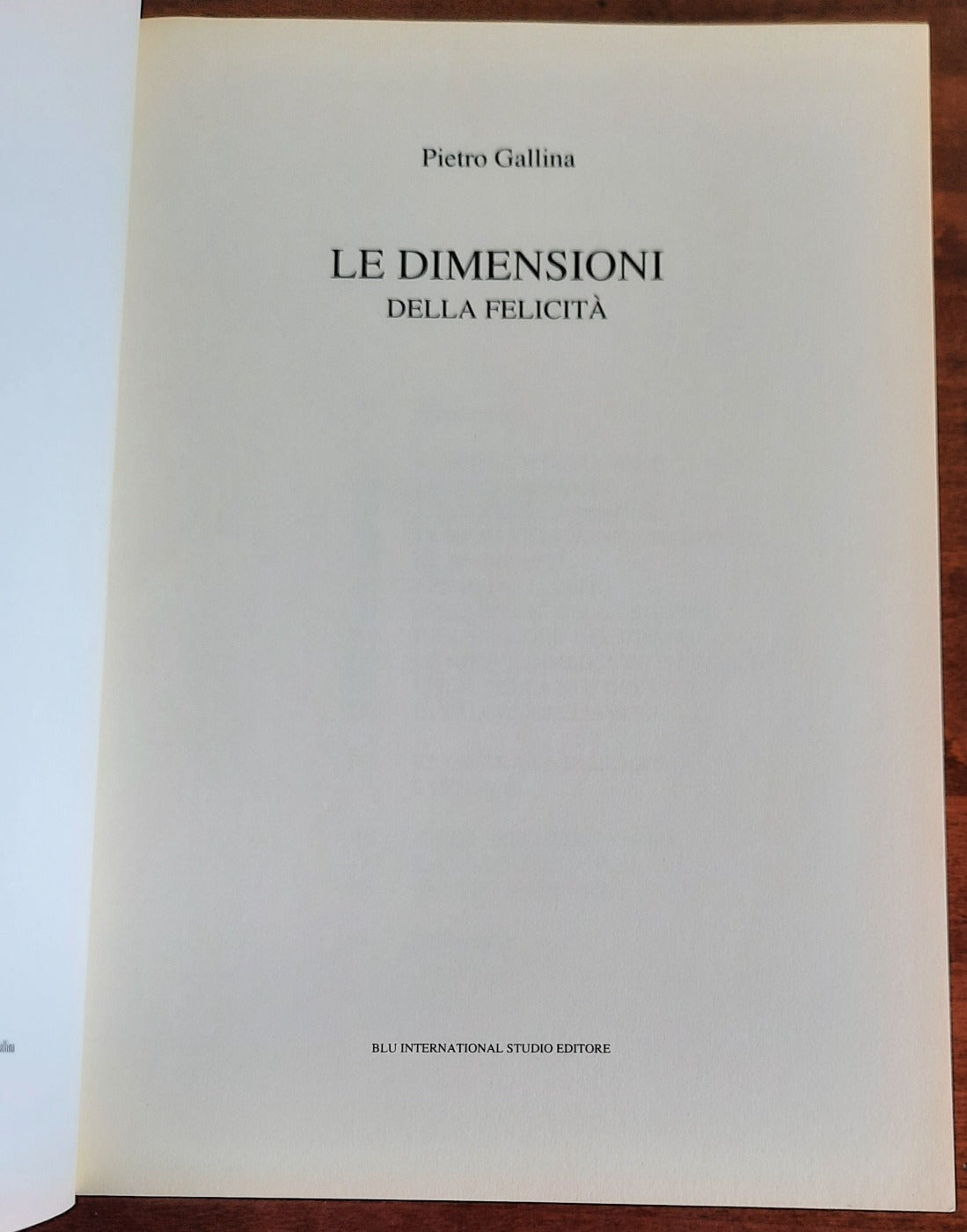 Le dimensioni della felicità - di Pietro Gallina