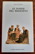 Le donne nel Medioevo - Biblioteca Storica - Libreria Biellese