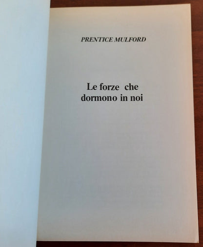 Le forze che dormono in noi