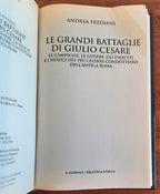 Le grandi battaglie di Giulio Cesare. Le campagne, le guerre, gli eserciti e i nemici del più celebre condottiero dell’antica Roma - Libreria Biellese