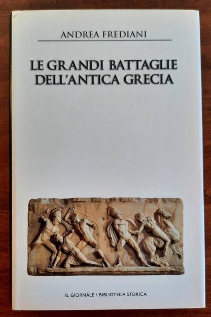Le grandi battaglie dell’antica Grecia - Biblioteca Storica - Libreria Biellese