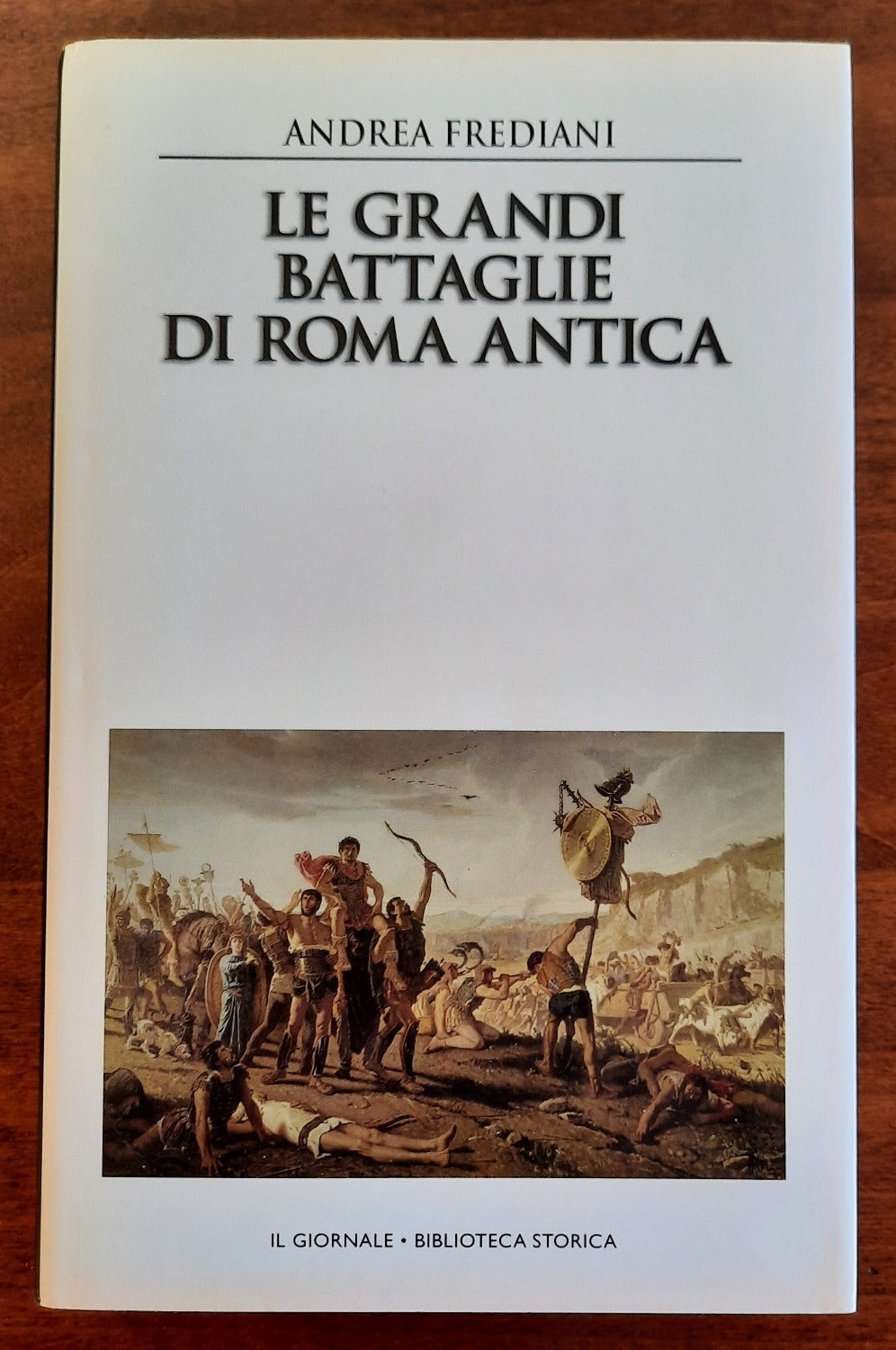 Le grandi battaglie di Roma antica - Libreria Biellese