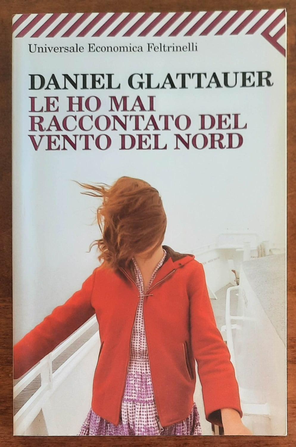 Le ho mai raccontato del vento del Nord - Feltrinelli - 2012 - Libreria Biellese