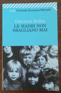 Le madri non sbagliano mai - Feltrinelli - Libreria Biellese