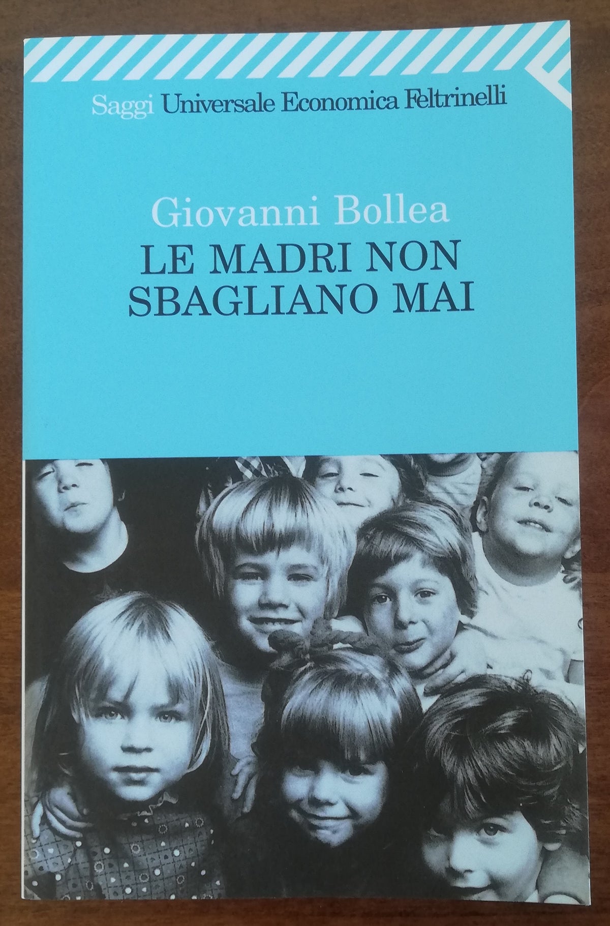 Le madri non sbagliano mai - Feltrinelli - Libreria Biellese