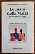 Le mani della Mafia. Vent’anni di finanza e politica attraverso la storia del Banco Ambrosiano - Libreria Biellese