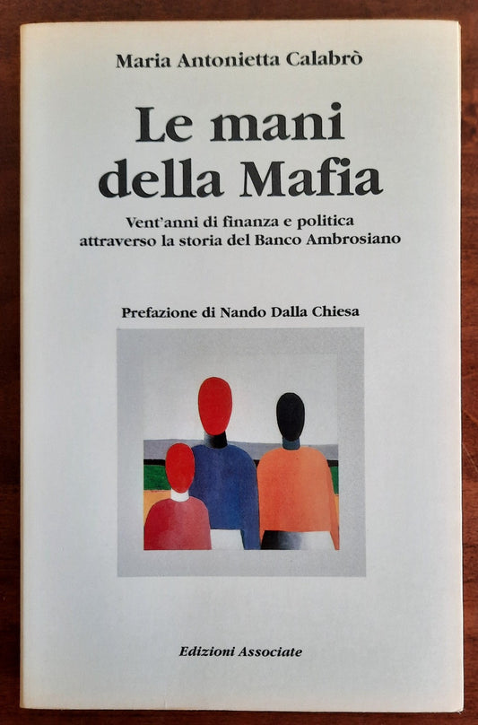 Le mani della Mafia. Vent’anni di finanza e politica attraverso la storia del Banco Ambrosiano