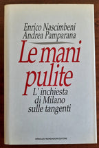 Le mani pulite. L’inchiesta di Milano sulle tangenti - Libreria Biellese