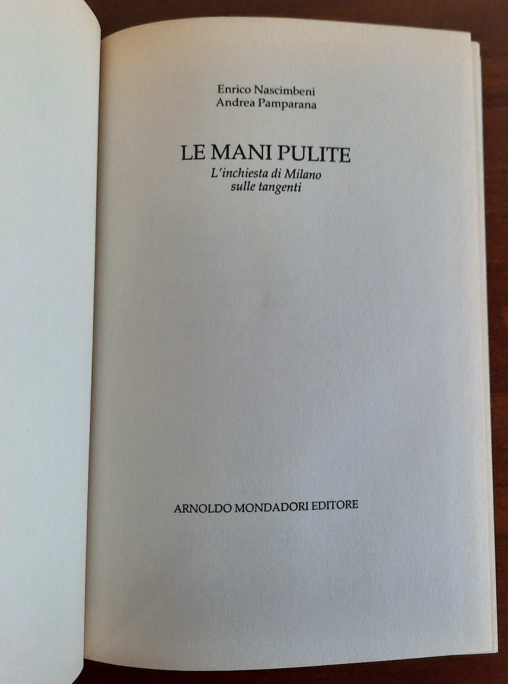 Le mani pulite. L’inchiesta di Milano sulle tangenti - Libreria Biellese