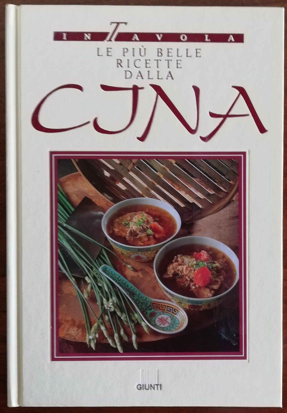 Le più belle ricette dalla Cina - Giunti - Libreria Biellese