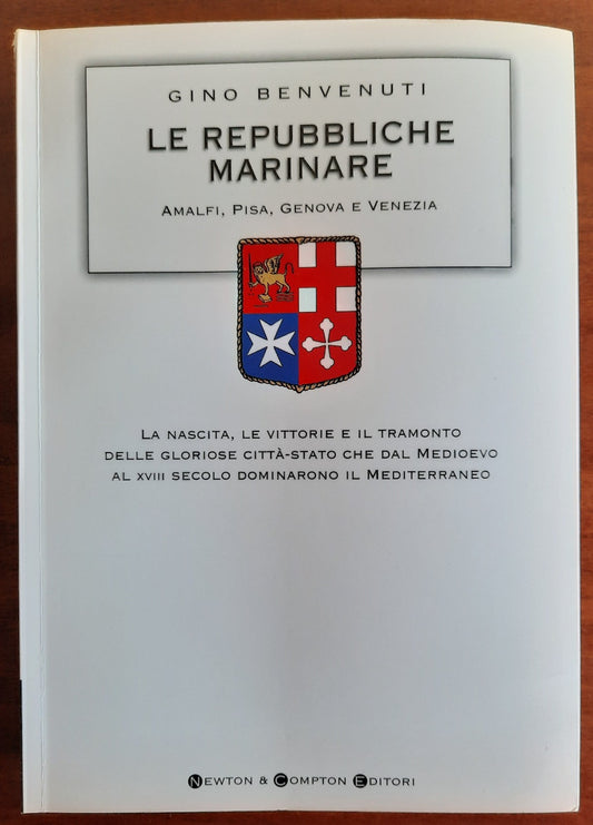 Le repubbliche marinare. Amalfi, Pisa, Genova e Venezia