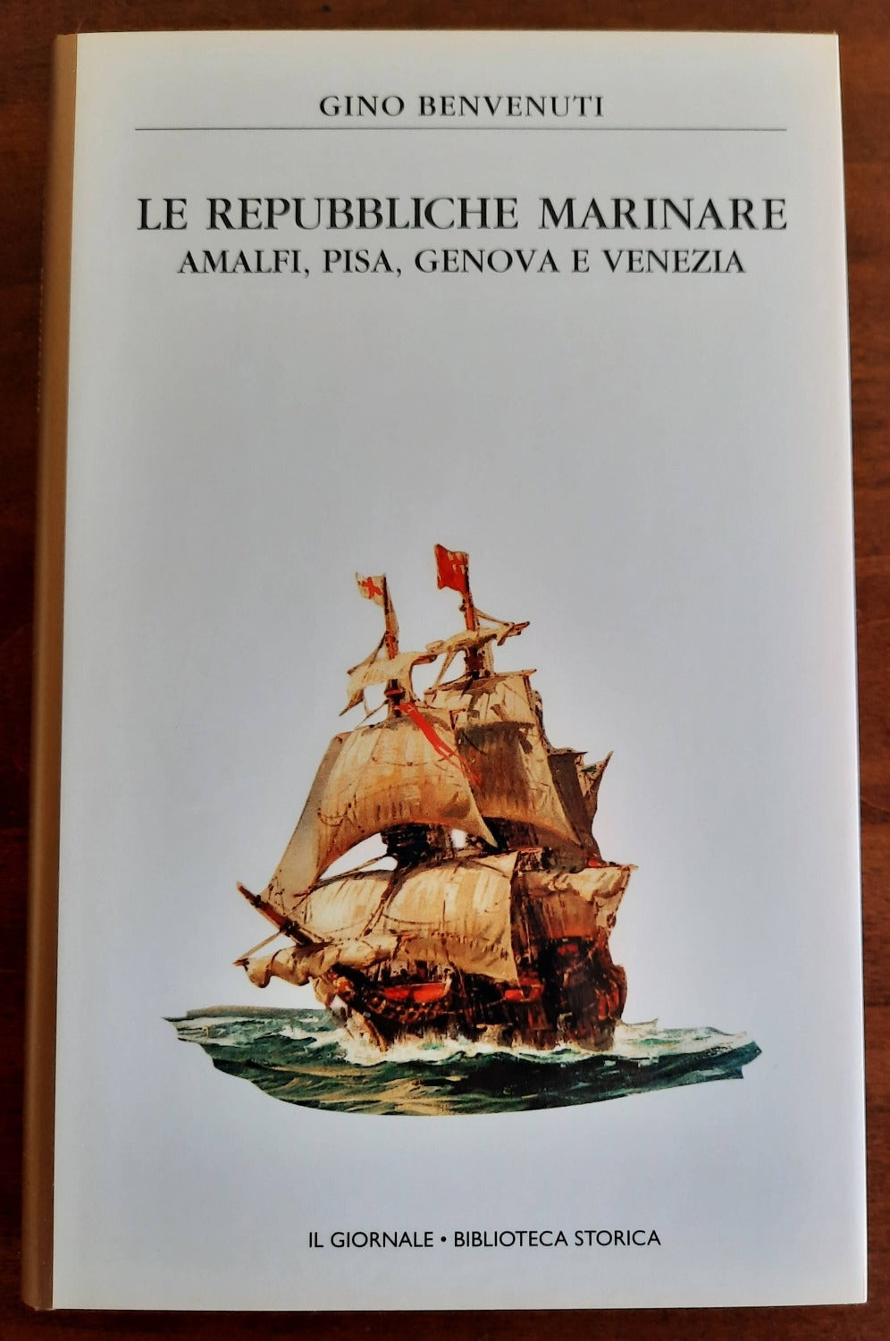 Le repubbliche marinare. Amalfi, Pisa, Genova e Venezia - Libreria Biellese
