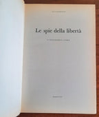 Le spie della libertà - Libreria Biellese